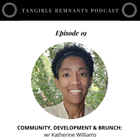 Community, Development & Brunch w/ Katherine Williams
