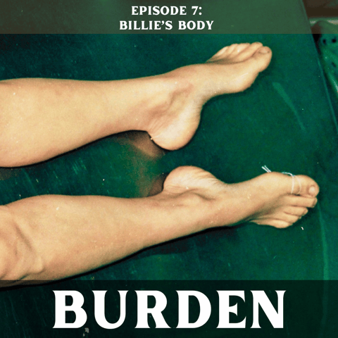 Episode 7: Billie's Body Episode 7: Billie's Body