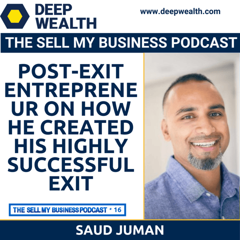 Saud Juman On How He Created His Highly Successful Exit (#16)