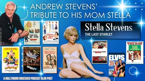 Andrew Stevens’ Tribute To His Mom Stella