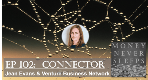 102: Connector: Jean Evans and Venture Business Network