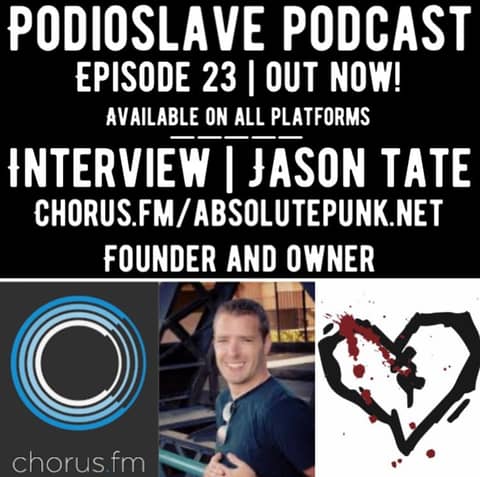 Episode 23: Interview with Jason Tate - Founder and Owner of Chorus.fm and Absolutepunk.net
