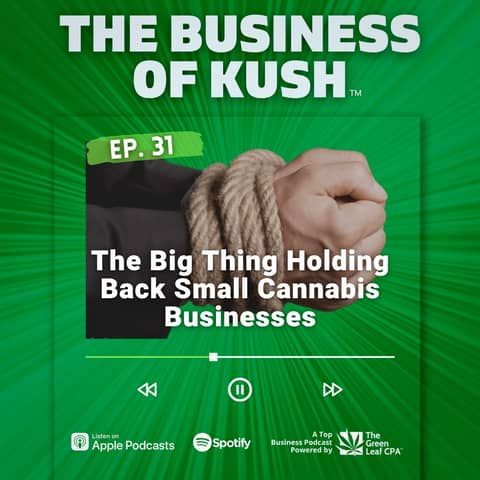 The Big Thing Holding Back Small Cannabis Businesses