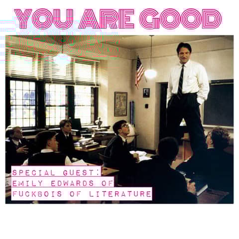 Dead Poets Society w. Emily Edwards of Fu*kbois of Literature