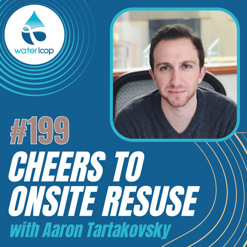 #199: Cheers To Onsite Reuse