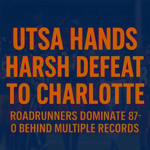 From Charlotte to Clemson: UTSA Blanks Charlotte 87–0, Climbs to #21 and Projects as CFP 12-Seed