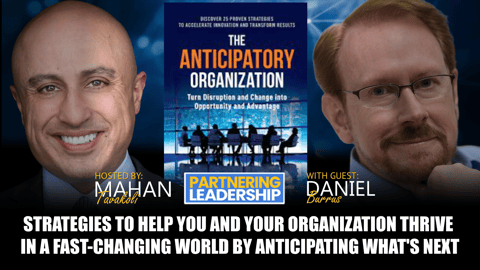 Becoming an Anticipatory Leader: Proactive Problem-Solving