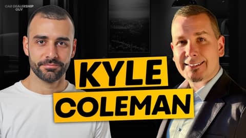 #127 Secrets to becoming a first-time franchise dealership owner in 2024! | Kyle Coleman, Owner of Coleman Automotive