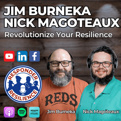 Revolutionize Your Resilience with Jim Burneka and Nick Magoteaux | S5 E32