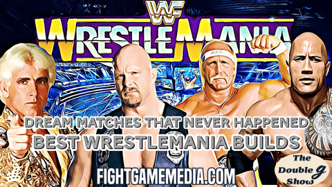 WrestleMania Drafts - Best Builds | Dream Matches That Never Happened