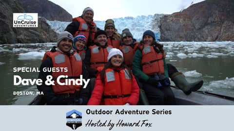 Experiencing Alaska: Dave and Cindy’s Family Celebration with UnCruise Adventures