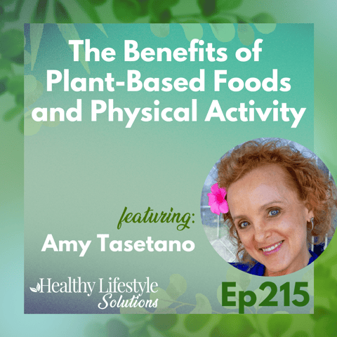 215: How Simple Lifestyle Choices Can Improve Our Quality of Life with Amy Tasetano