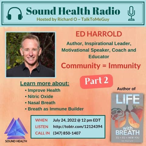 Ed Harrold - Community = Immunity Support  ~Part 2