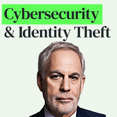 Cybersecurity and Protecting Yourself from Scammers, Phishers, and Identity Thieves with Adam Levin
