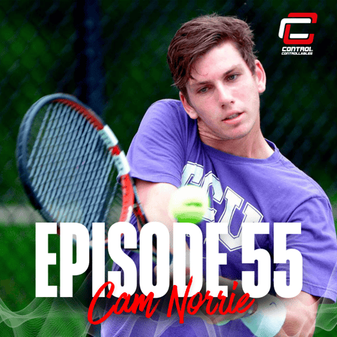 Episode 55: Cameron Norrie - College Stud to Pro Life
