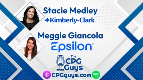 Building Brand Connections to Consumers With Kimberly-Clark’s Stacie Medley and Epsilon’s Meggie Giancola