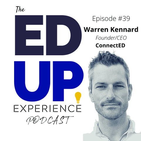 39: Higher Education Up-skill and Re-skill - with Warren Kennard of ConnectEd and Cahoot Learning