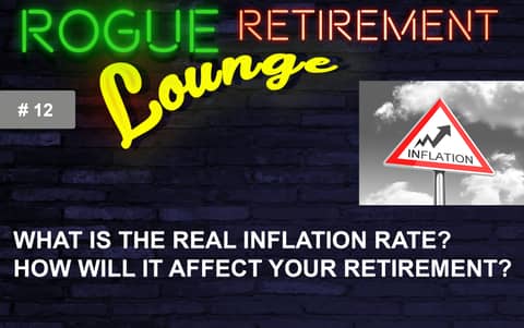 What is the REAL Inflation Rate? How Will it Affect YOUR Retirement?
