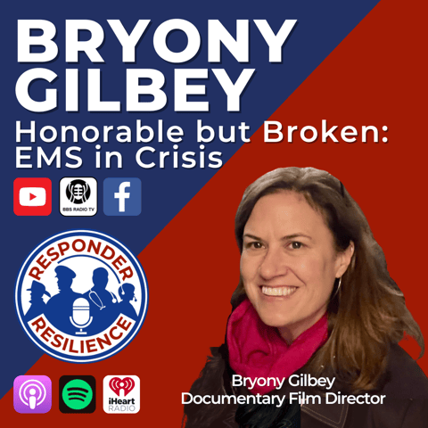 Bryony Gilbey—”Honorable but Broken: EMS in Crisis” | S3 E47