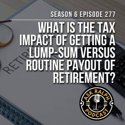 How Does a Lump-Sum Retirement Payout Compare to Annual Payments for Taxes?