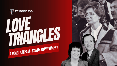 S8 Ep290: Love Triangles: A Deadly Affair - Candy Montgomery
