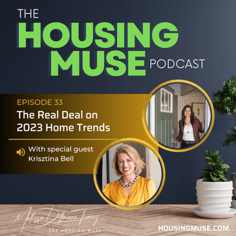 The Real Deal on 2023 Home Trends (with special guest Krisztina Bell)