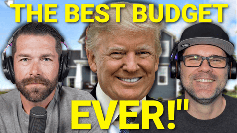 TRUMP’s 2025 Budget Will Have A HUGE Impact On Housing Affordability