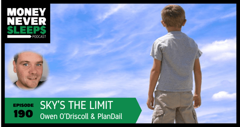 190: Sky’s the Limit: Owen O’Driscoll and PlanDail