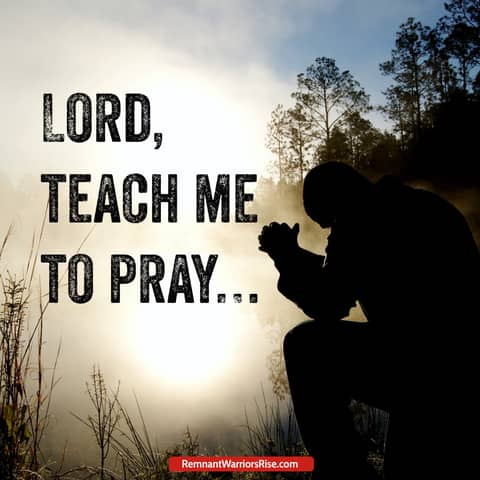 Teach me to pray Teach me to pray