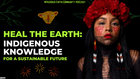 Indigenous Earth Community Podcast