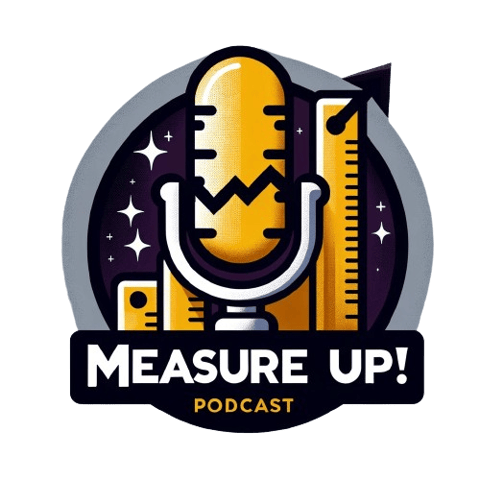 Measure Up | Marketing Data & Analytics Podcast Logo