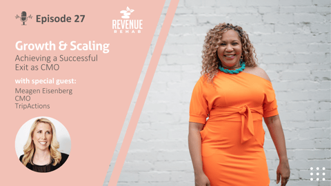 Growth & Scaling: Achieving a Successful Exit as CMO