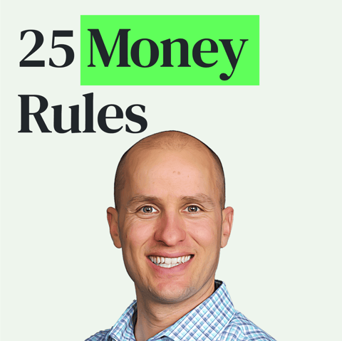 25 Money Rules (and When to Break Them) with Brian Feroldi