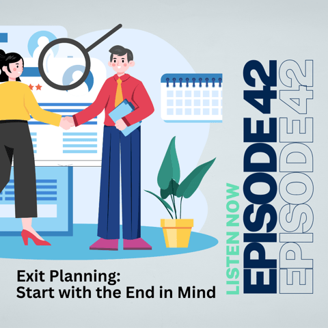 Exit Planning: Start with the End in Mind