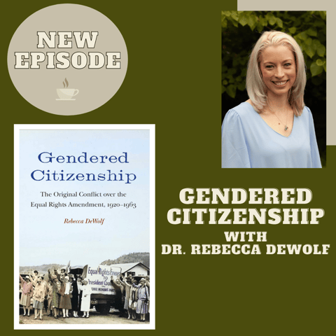 Gendered Citizenship with Dr. Rebecca DeWolf Gendered Citizenship with Dr. Rebecca DeWolf