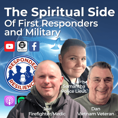 The Spiritual Side of Responders and Military (Encore) | S3 E36