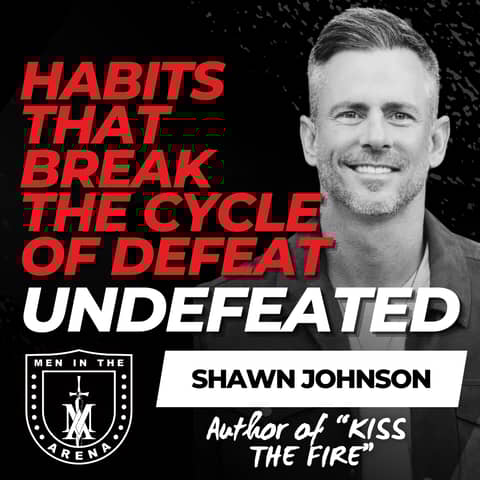 Undefeated: Habits That Break the Cycle of Defeat and Build Purpose w/ Shawn Johnson 962