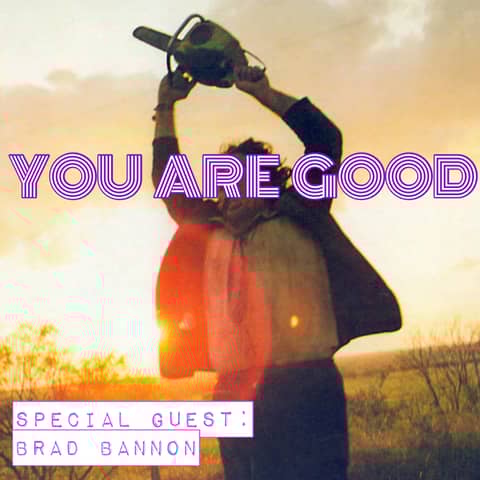 The Texas Chain Saw Massacre w. Brad Bannon