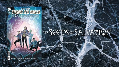 “The Seeds of Salvation” #1 Takes Strange New Worlds to Exciting New Depths