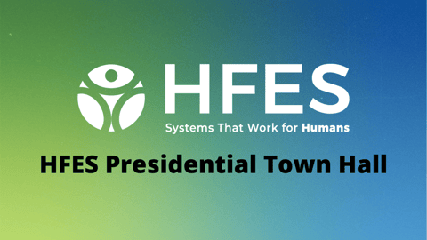 HFES Presidential Town Hall (July 2023) | Bonus Episode