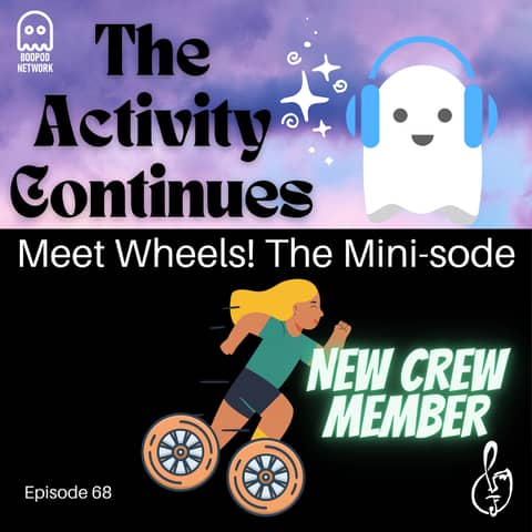 Episode 67: Meet Wheels!