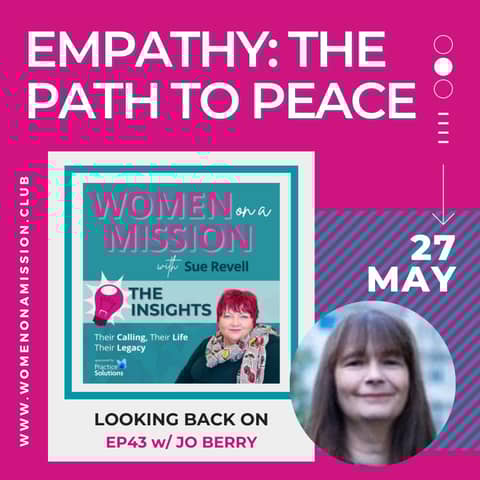 Episode 44: Looking back on "Empathy: The Path to Peace" with Jo Berry