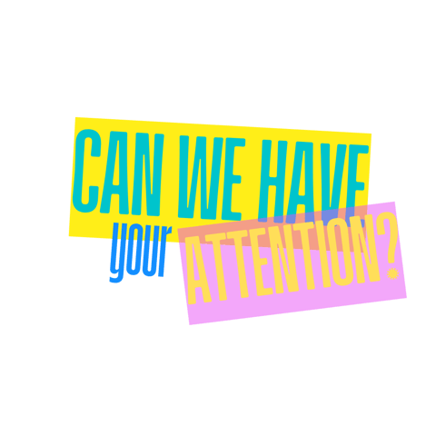 Can We Have Your Attention? Logo