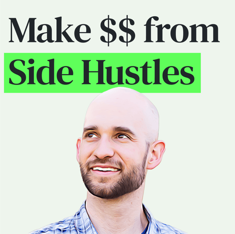 Making Money from Side Hustles with Nick Loper