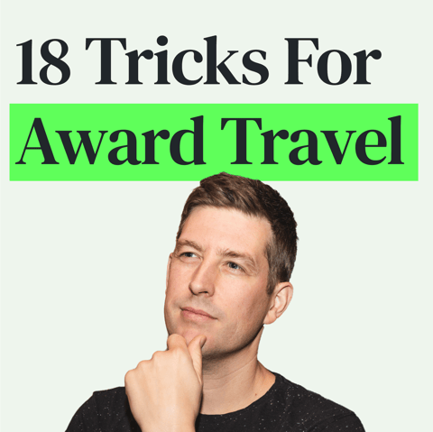 18 Tactics for Booking Travel with Points & Miles