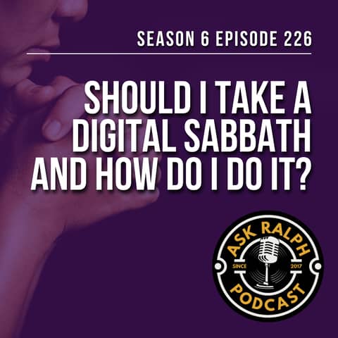 Should I take a digital sabbath and how do I do it?