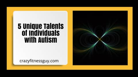 5 Unique Talents of Individuals with Autism