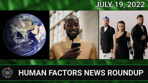 Human Factors Weekly News (07/19/22)