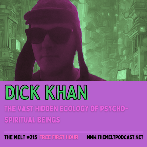 Dick Khan | The Vast Hidden Ecology of Psycho-Spiritual Beings (FREE FIRST HOUR)