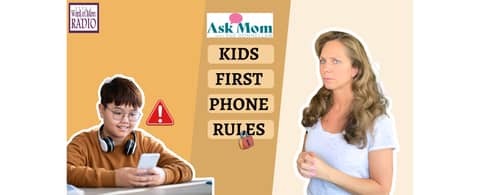 Ask Mom with Sue Donnellan Kids & Smartphones